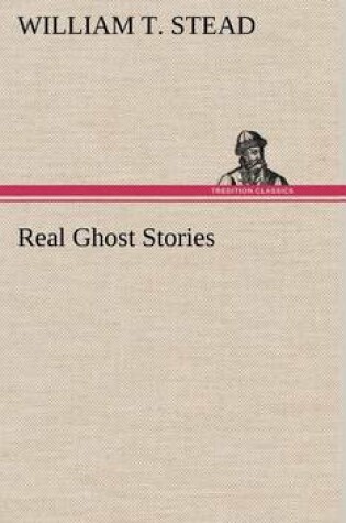 Cover of Real Ghost Stories