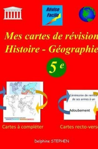 Cover of Mes cartes de révision Histoire - Géographie 5e