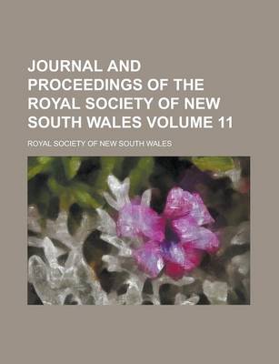 Book cover for Journal and Proceedings of the Royal Society of New South Wales Volume 11