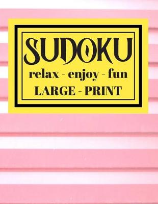 Book cover for Sudoku Relax Enjoy Fun Large Print