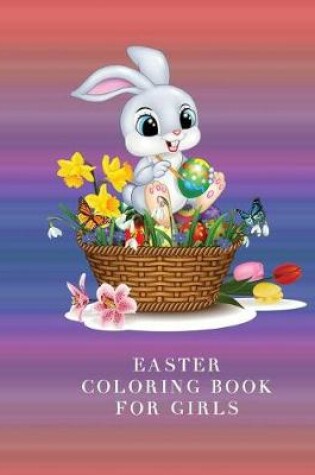 Cover of Easter Coloring Book for Girls