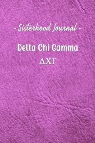 Cover of Sisterhood Journal Delta Chi Gamma