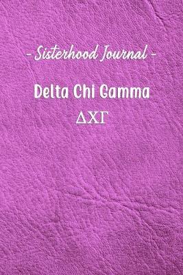 Book cover for Sisterhood Journal Delta Chi Gamma