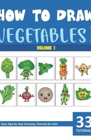 Cover of How to Draw Vegetables for Kids - Vol 1