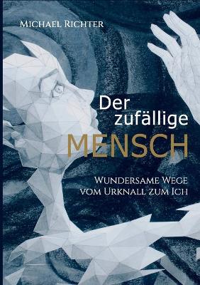 Book cover for Der zufällige Mensch