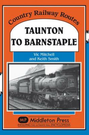Cover of Taunton to Barnstaple