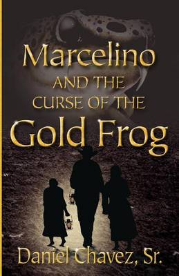 Cover of Marcelino and the Curse of the Gold Frog