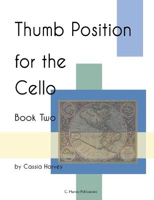 Book cover for Thumb Position for the Cello, Book Two