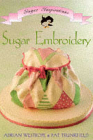 Cover of Sugar Embroidery