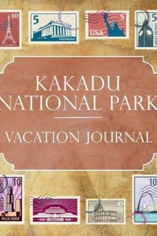 Cover of Kakadu National Park Vacation Journal