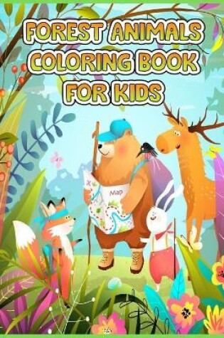 Cover of Forest Animals Coloring Book For Kids