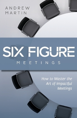 Book cover for Six Figure Meetings