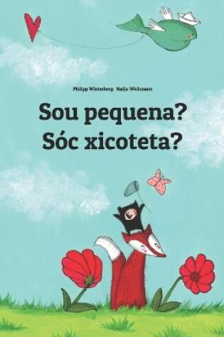 Cover of Sou pequena? Sóc xicoteta?