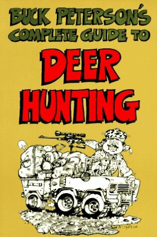 Cover of Buck Peterson's Complete Guide to Deer Hunting