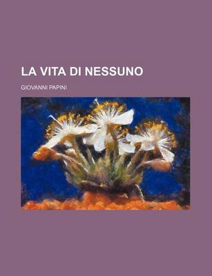 Book cover for La Vita Di Nessuno