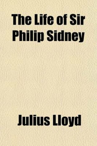 Cover of The Life of Sir Philip Sidney