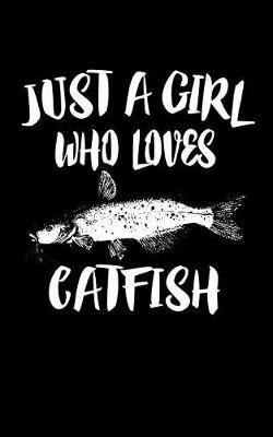 Book cover for Just A Girl Who Loves Catfish