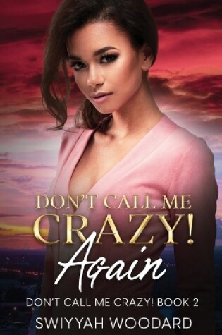 Cover of Don't Call Me Crazy! Again