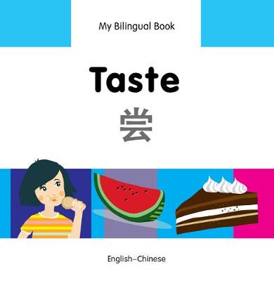 Book cover for My Bilingual Book -  Taste (English-Chinese)