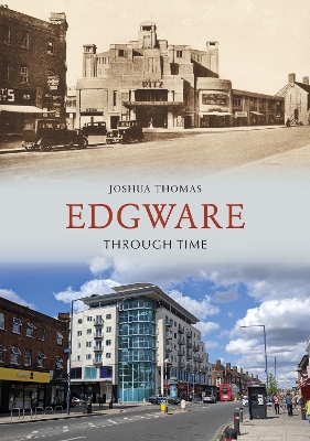 Book cover for Edgware Through Time