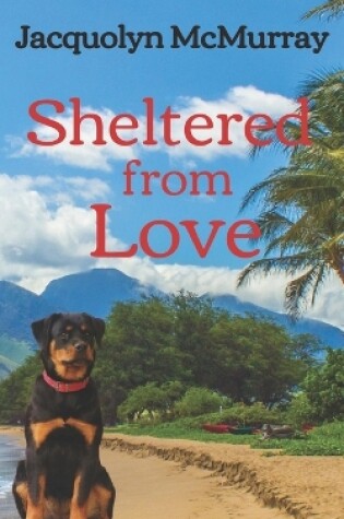 Cover of Sheltered from Love