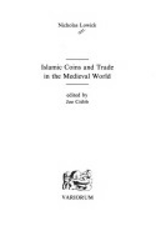 Cover of Islamic Coins and Trade in the Mediaeval World