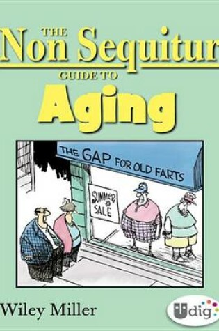 Cover of The Non Sequitur Guide to Aging