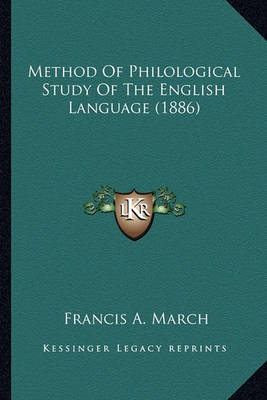 Book cover for Method of Philological Study of the English Language (1886) Method of Philological Study of the English Language (1886)