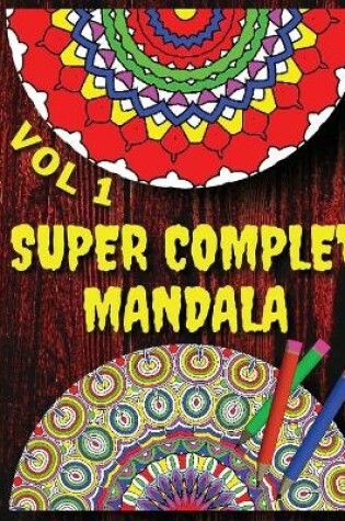 Cover of Super Complet Mandala Vol 1