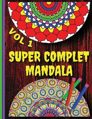 Cover of Super Complet Mandala Vol 1