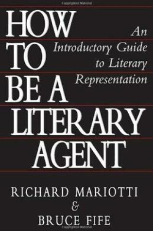 Cover of How To Be A Literary Agent