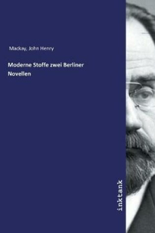 Cover of Moderne Stoffe zwei Berliner Novellen