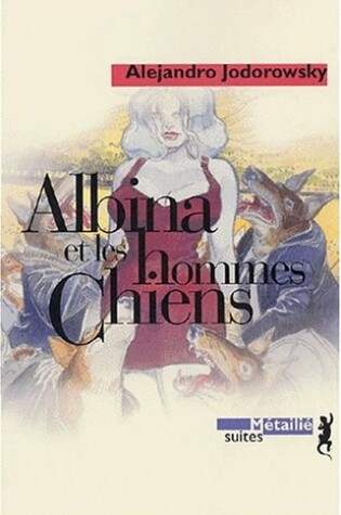 Cover of Albina et les hommes chiens