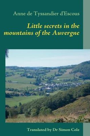 Cover of Little Secrets in the Mountains of the Auvergne