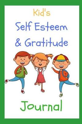 Book cover for Kid's Self Esteem & Gratitude Journal