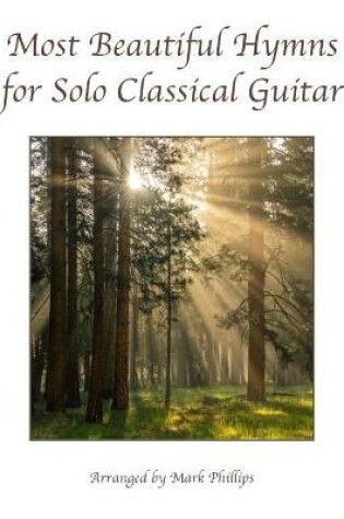 Cover of Most Beautiful Hymns for Solo Classical Guitar