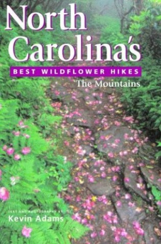 Cover of North Carolina's Best Wildflower Hikes