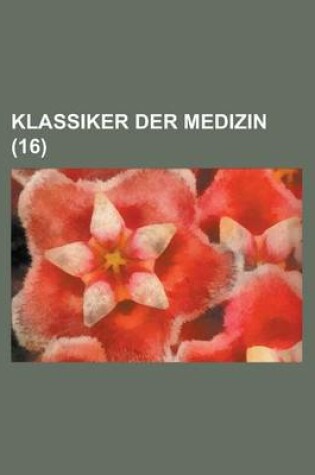 Cover of Klassiker Der Medizin (16)