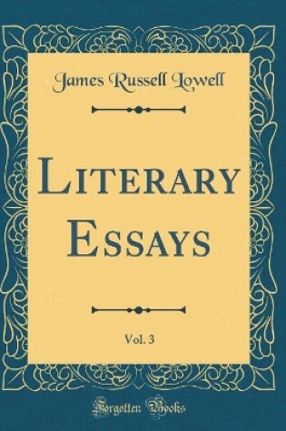 Cover of Literary Essays, Vol. 3 (Classic Reprint)