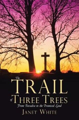 Cover of The Trail of Three Trees