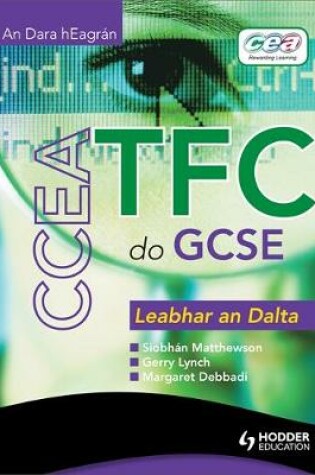 Cover of CCEA ICT for GCSE Student Book Gaelic Edition