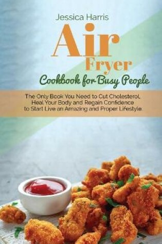 Cover of Air Fryer Cookbook for Busy People