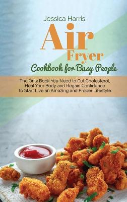 Book cover for Air Fryer Cookbook for Busy People