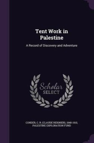 Cover of Tent Work in Palestine