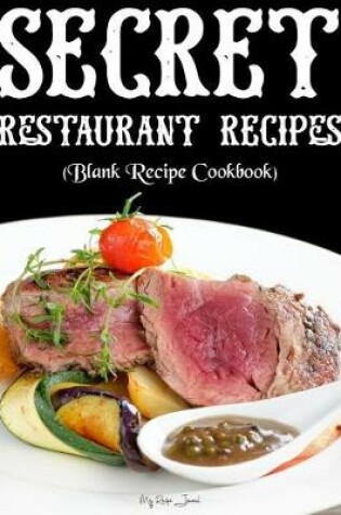 Cover of Secret Restaurant Recipes