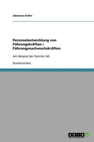 Cover of Personalentwicklung von F�hrungskr�ften / F�hrungsnachwuchskr�ften