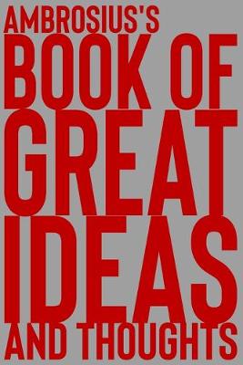 Cover of Ambrosius's Book of Great Ideas and Thoughts