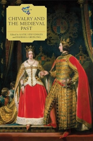 Cover of Chivalry and the Medieval Past