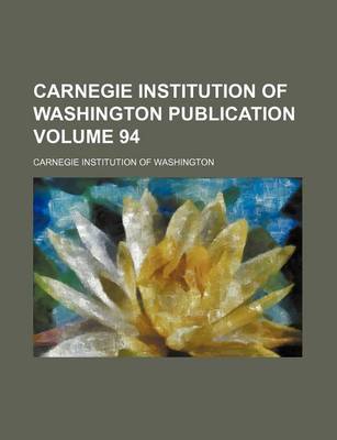 Book cover for Carnegie Institution of Washington Publication Volume 94