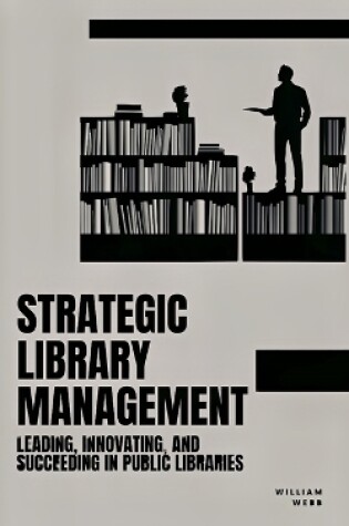 Cover of Strategic Library Management